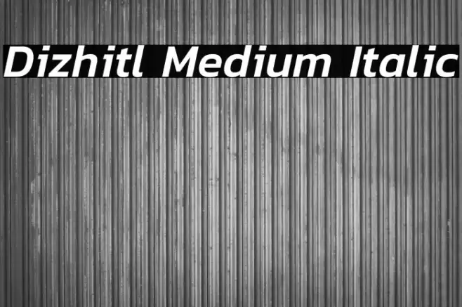 Dizhitl Medium Italic Font examples