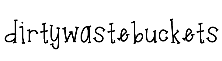 dirtywastebuckets  لخطوط تنزيل