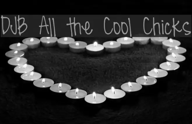 DJB All the Cool Chicks Font examples