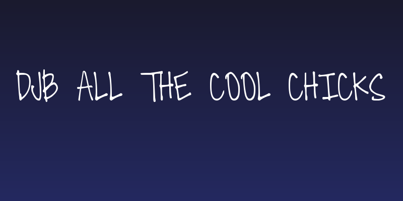 DJB All the Cool Chicks Social Header