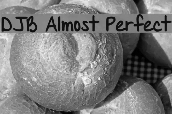 DJB Almost Perfect Font examples