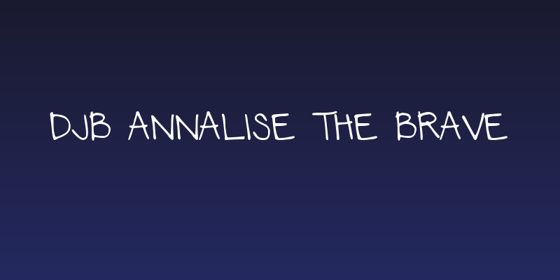 DJB Annalise the Brave Social Header