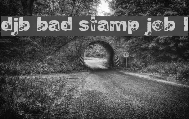 DJB BAD STAMP JOB 1 Font examples