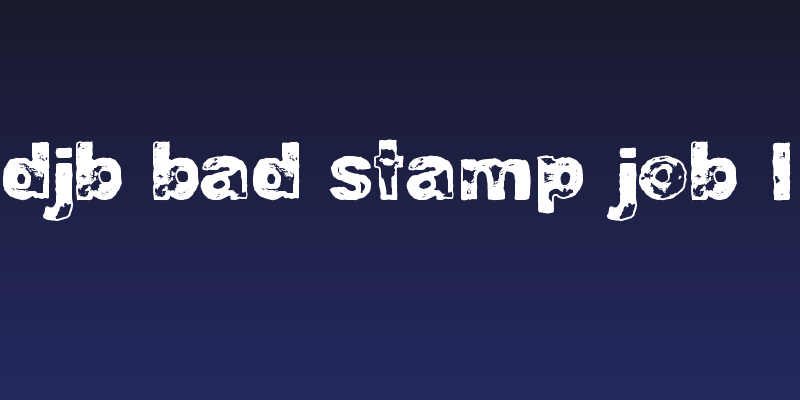 DJB BAD STAMP JOB 1 Social Header