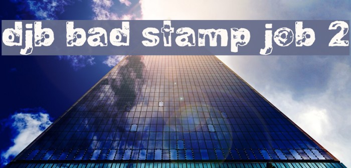 DJB BAD STAMP JOB 2 Font examples