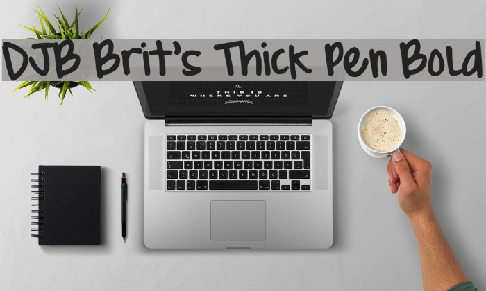 DJB Brit's Thick Pen Bold Font examples