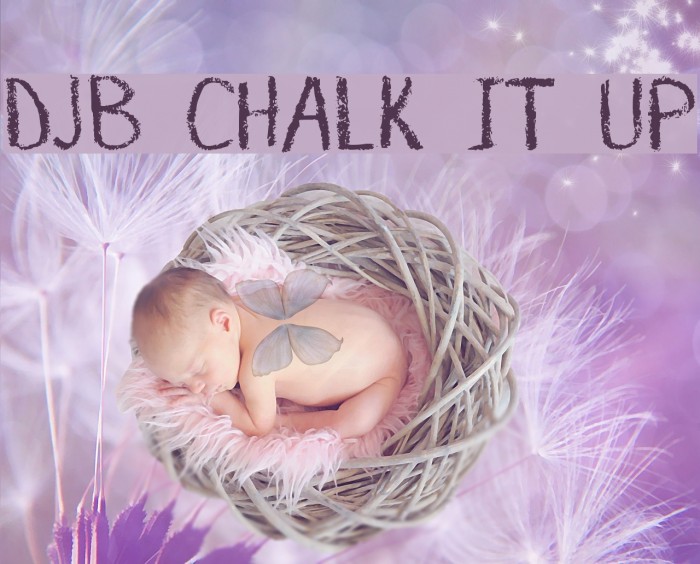 DJB CHALK IT UP Font examples