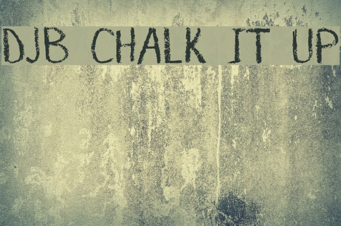 DJB CHALK IT UP Font examples