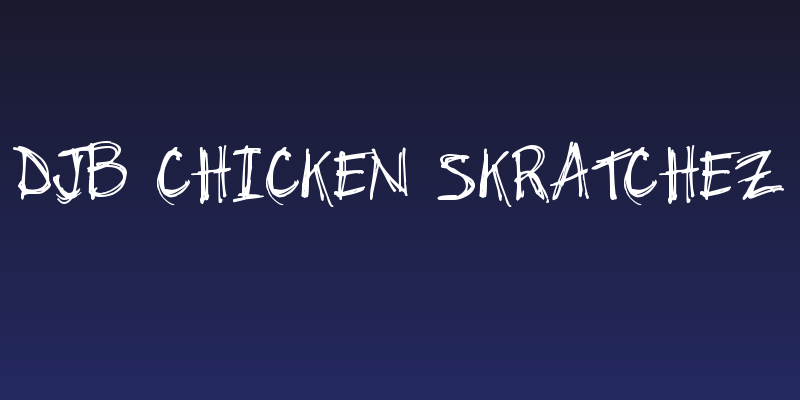 DJB Chicken Skratchez Social Header