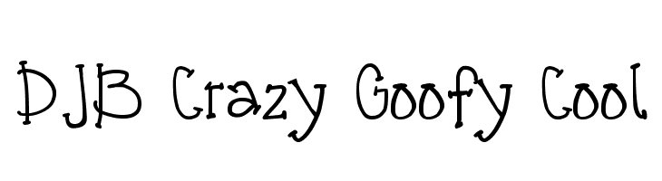 DJB Crazy Goofy Cool Font