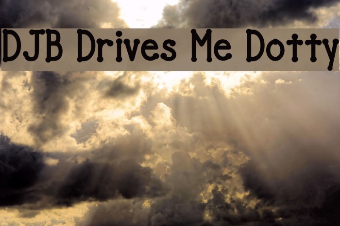 DJB Drives Me Dotty Font examples