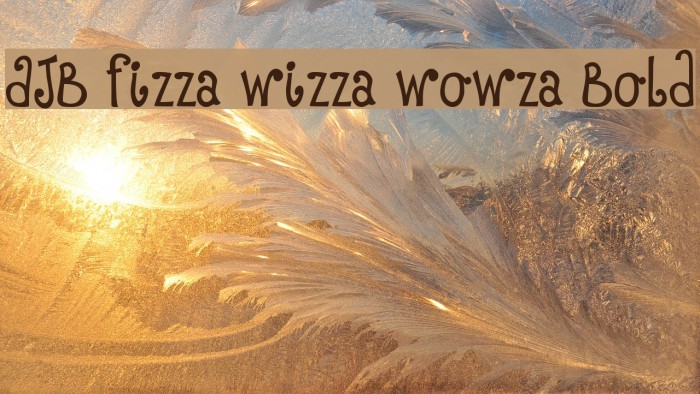 DJB Fizza Wizza Wowza Bold フォント examples