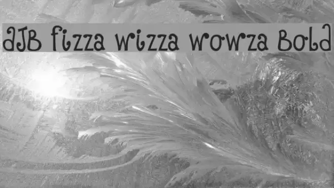 DJB Fizza Wizza Wowza Bold Font examples