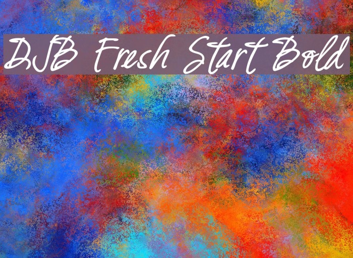 DJB Fresh Start Bold Font examples
