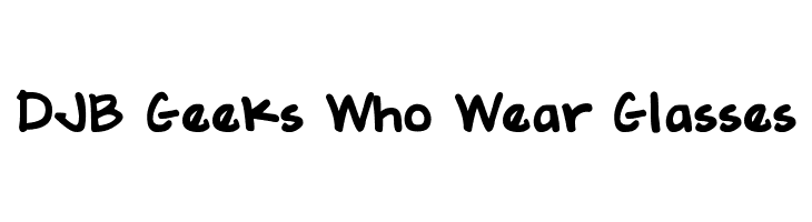 DJB Geeks Who Wear Glasses  Frei Schriftart Herunterladen
