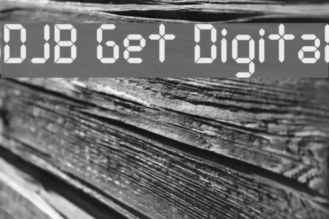 DJB Get Digital フォント examples