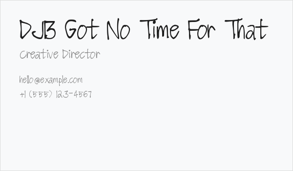 DJB Got No Time For That Business Card