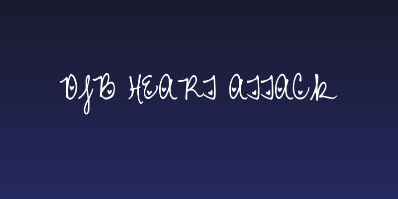 DJB Heart Attack Social Header