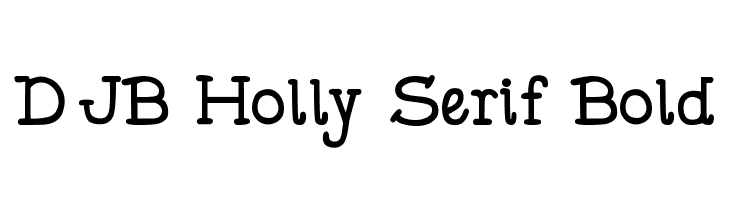 DJB Holly Serif Bold  Descarca Fonturi Gratis