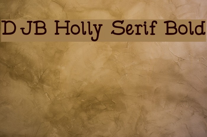 DJB Holly Serif Bold Font examples