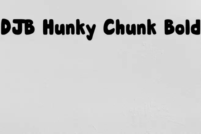 DJB Hunky Chunk Bold Font examples