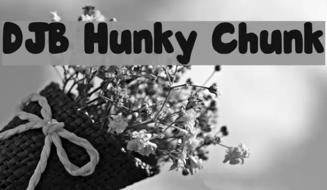 DJB Hunky Chunk Font examples