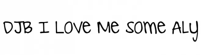 DJB I Love Me Some Aly  لخطوط تنزيل