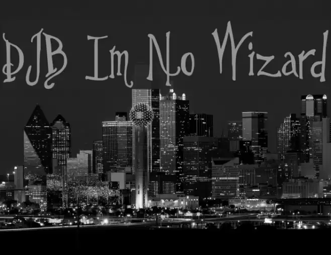 DJB Im No Wizard Font examples