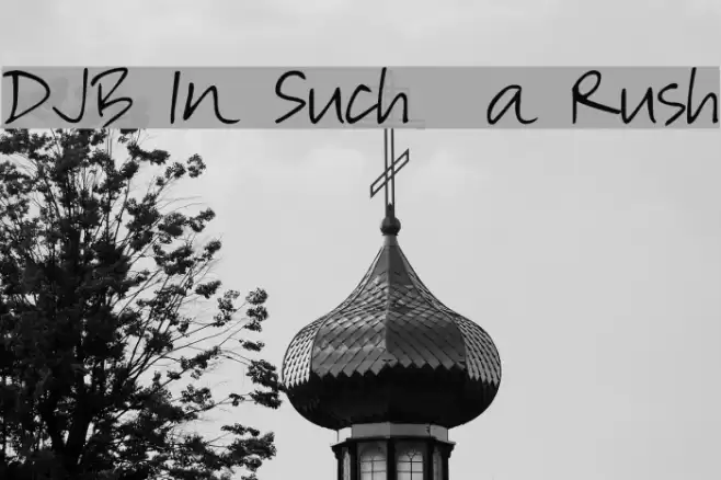 DJB In Such  a Rush Font examples