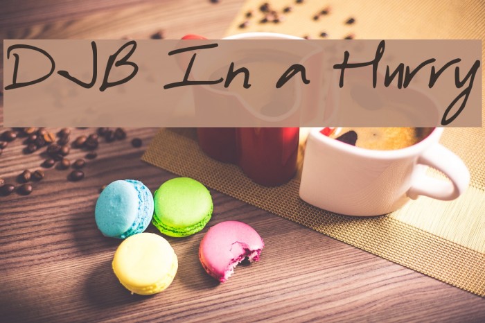 DJB In a Hurry Example 1