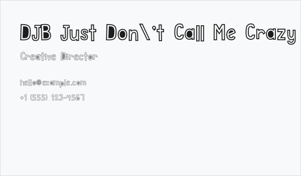 DJB Just Don't Call Me Crazy Business Card