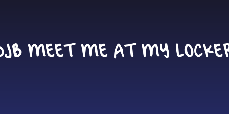 DJB Meet Me at My Locker Social Header