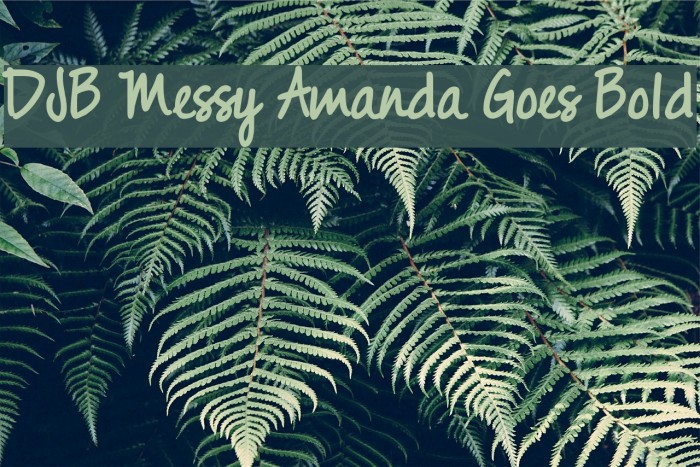 DJB Messy Amanda Goes Bold Font examples