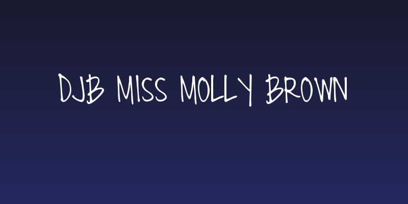 DJB Miss Molly Brown Social Header