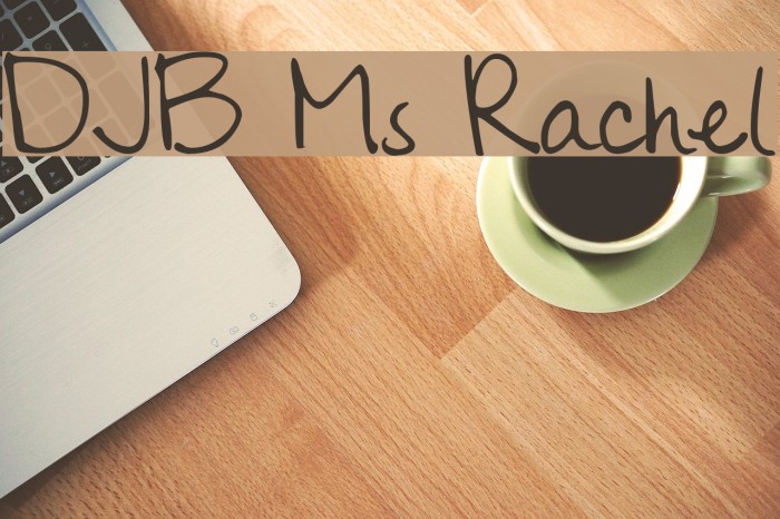 DJB Ms Rachel Font examples