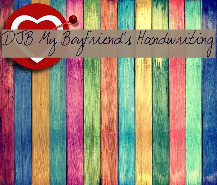 DJB My Boyfriend's Handwriting Font examples