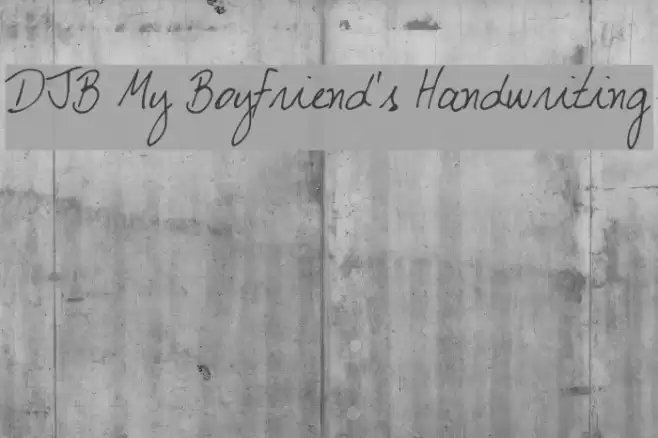 DJB My Boyfriend's Handwriting Шрифта examples