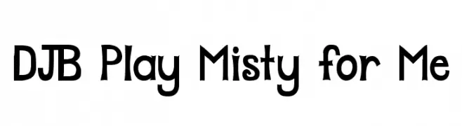 DJB Play Misty for Me  لخطوط تنزيل