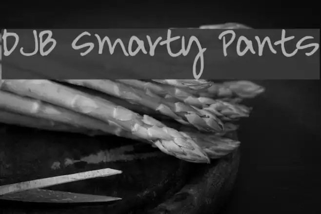 DJB Smarty Pants Font examples