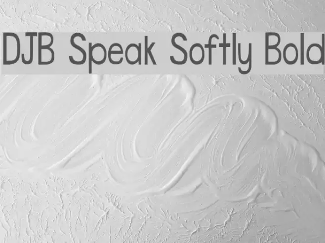 DJB Speak Softly Bold Font examples