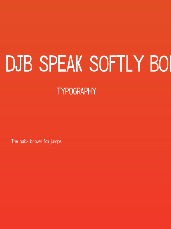 DJB Speak Softly Bold Poster