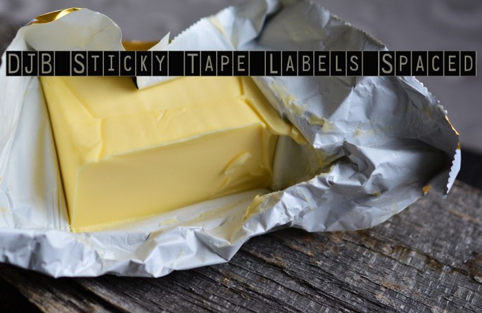 DJB Sticky Tape Labels Spaced Font examples