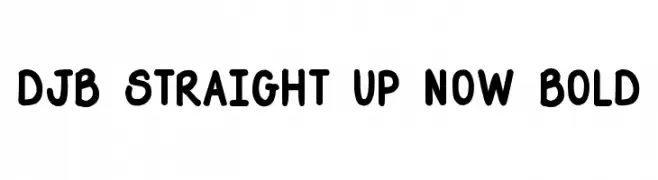 DJB Straight Up Now Bold  Frei Schriftart Herunterladen