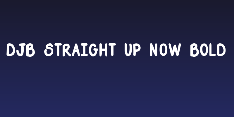 DJB Straight Up Now Bold Social Header