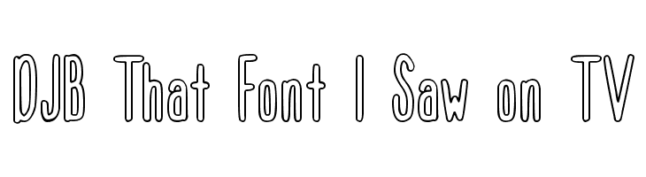 DJB That Font I Saw on TV  Frei Schriftart Herunterladen
