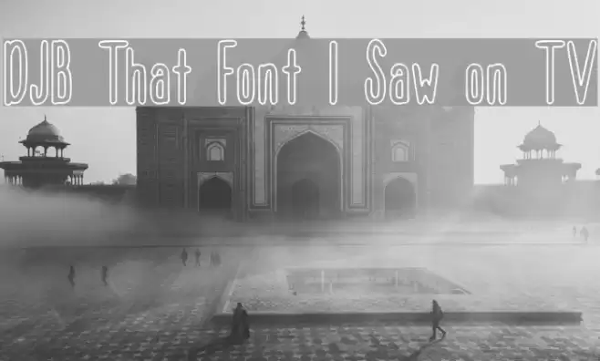 DJB That Font I Saw on TV Font examples