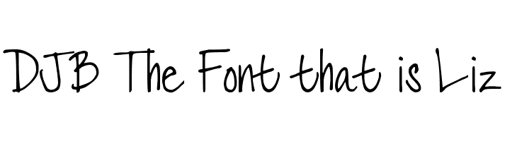 DJB The Font that is Liz Font