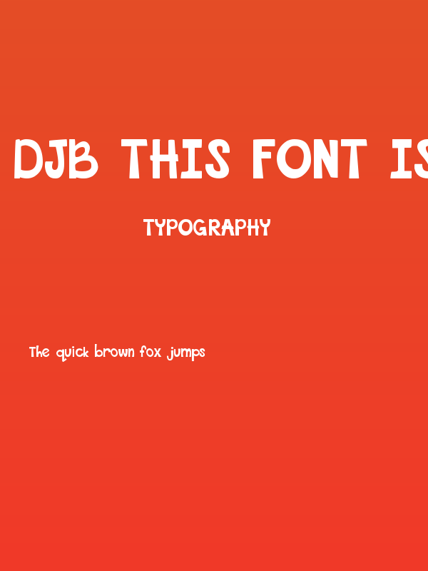 DJB This Font is Bold Bold Poster