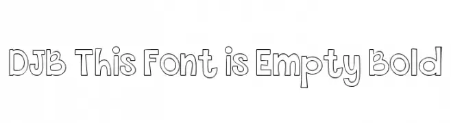 DJB This Font is Empty Bold  baixar fontes gratis