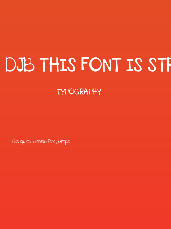 DJB This Font is Stressed Bold Poster